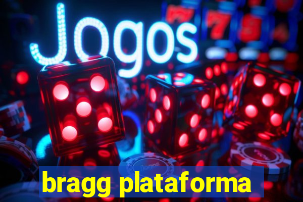 bragg plataforma